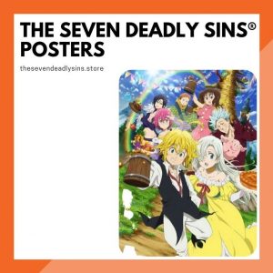 The Seven Deadly Sins Posters